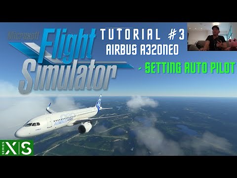 Tutorial #3 | Setting Auto Pilot | Microsoft Flight Simulator | Xbox Series X