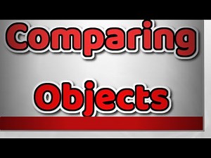 Comparing Objects