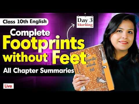 Class 10th Complete Footprint without Feet in One Shot | All Chapter Summary with Questions