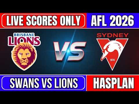 🔴 Sydney Swans vs Brisbane Lions | AFL 2026 | Australian Football League | Live Score Only