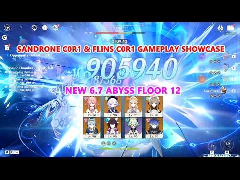 New 6.7 Abyss Floor 12 : Sandrone C0R1 & Flins C0R1 Team Gameplay Showcase