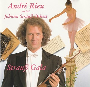 André Rieu En Het Johann Strauß Orkest - Strauß Gala