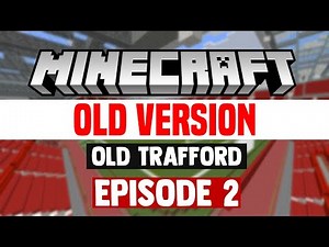 [OLD VERSION] Minecraft Stadium Builds: Old Trafford [2] Pitchside