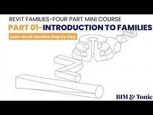 How To Create Revit Families Part 1/4 - Introduction to Families