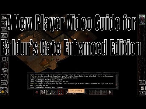 Baldur's Gate Enhanced Edition Newbie and Console Players Guide