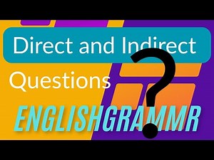 Direct and Indirect Questions | Master English Grammar ( rules + examples )