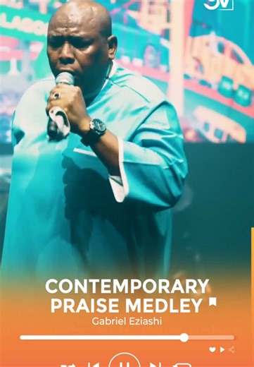 Gabriel Eziashi's Contemporary Praise Medley