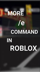 More /e command in roblox