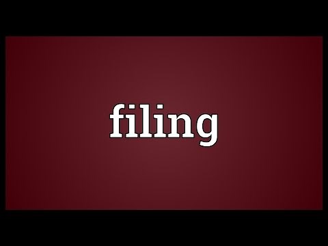 Filing Meaning