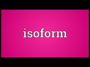 Isoform Meaning