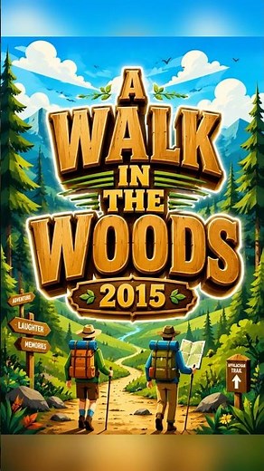 The Funniest Bear Encounter In The Woods 🐻#AWalkInTheWoods #AWalkInTheWoods2015
