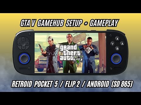 Retroid Pocket Flip 2 & Retroid Pocket 5: GTA 5 install guide PC Windows Emulation (Gamehub)