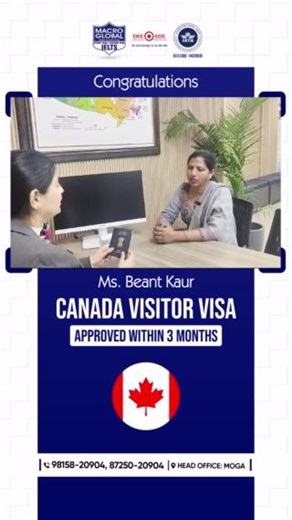 🎉 Watch Ms. Beant Kaur’s success story of getting her Canada Visitor Visa with our expert guidance! 🇨🇦 Want to visit Canada too? Let us help you make it happen! Contact us today! 📲 87250-20904 || 📲 98158-20904 . . . #MacroGlobal #Canada #VisitorVisa #VisaSuccess #ExploreCanada #Immigration #VisaApproved | Macro Global Moga