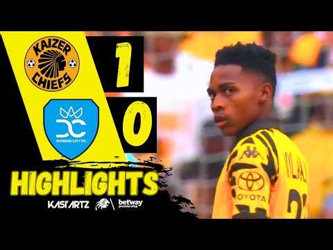 KAIZER CHIEFS vs DURBAN CITY ‣ ALL GOALS & HIGHLIGHTS ‣ BETWAY PSL 2025/26