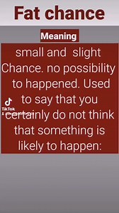 Fat chance #englishlearning101#learning | Englishlearning101