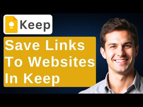 How To Easily Save Links To Websites In Google Keep [2025 Guide]
