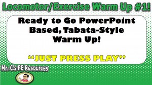 Locomotor/Exercise Warm Up PowerPoint #1!
