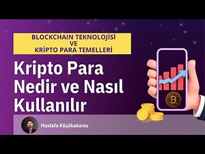 17- Kripto Para Nedir ve Nasıl Kullanılır