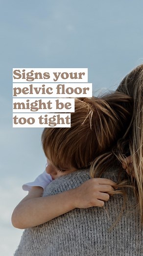 8.3K views | Signs your pelvic flor might be too...