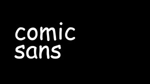 Comic Sans