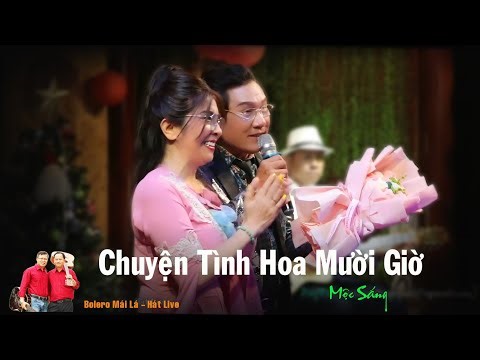 Chuyện Tình Hoa Mười Giờ | Mộc Sáng | Bolero Mái Lá hát live