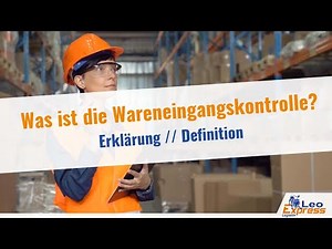 Was ist die Wareneingangskontrolle? - Definition