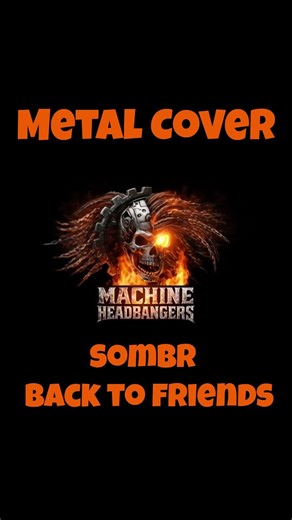 Sombr - Back to friends (Metal Cover)