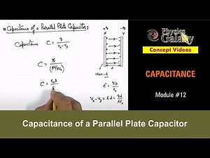 Class 12 Physics | Capacitance | #12 Capacitance of a Parallel Plate Capacitor| For JEE & NEET