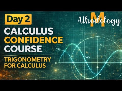 Trigonometry for calculus Explained | Calculus Confidence Course | Day 1