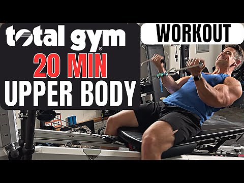 Total Gym 20 Minute Upper Body Workout