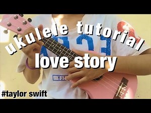 Love Story taylor swift ukulele tutorial