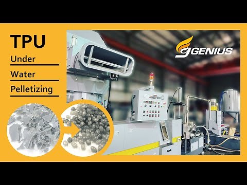 TPU Recycling Solution: Under Water Pelletizer System | Genius Machinery