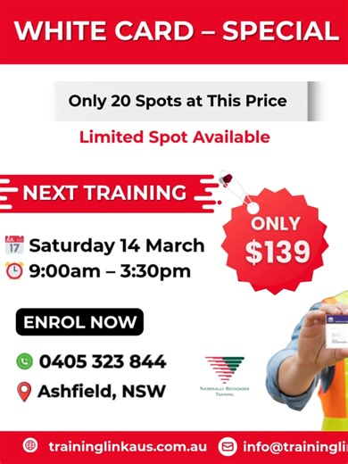🚧 WHITE CARD TRAINING – SPECIAL OFFER 🚧 Want to work in construction? You must have a White Card to enter any construction site in Australia. 🔥 SPECIAL PRICE: ONLY $139 ⚠️ Only 20 spots available 📅 Next Training: Saturday 14 March ⏰ 9:00 AM – 3:30 PM 📍 Ashfield, NSW ✔ Nationally Recognised Training ✔ Same-day certificate ✔ Start working sooner Spots fill fast — Message us secure your seat now. 🔗 Visit: traininglinkaus.com.au to secure your spot! 📞 Or Call: 0405 323 844 👉 Message us now t