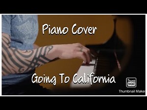 Going to California - Piano Cover