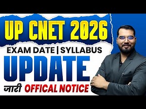 UP CNET 2026 Official Notice Out 🚨 | Exam Date, Syllabus & Full Update