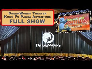 Universal Studios Hollywood - Kung Fu Panda - Full Pre Show and Show - DreamWorks Theatre