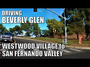 🚗DRIVING OVER BEVERLY GLEN IN LOS ANGELES, CALIFORNIA