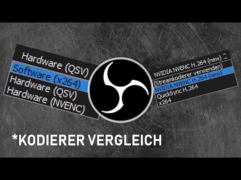 Unterschied zwischen x264, NVENC und QSV/QuickSync Kodierer in OBS