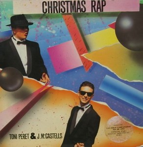 Toni Peret & J.Mª.Castells - Christmas Rap