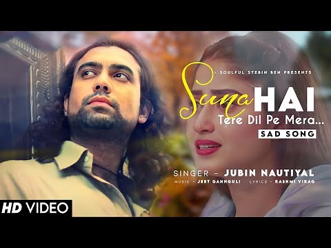 Suna Hai Tere Dil Pe Mera Jubin Nautiyal | Shivin Narang, Jennifer Winget | Sad Song | Suna Hai