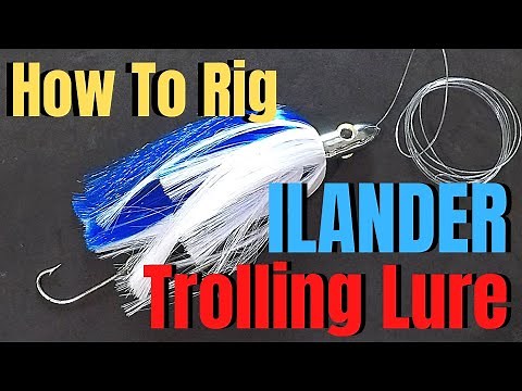 How to rig an ILANDER TROLLING LURE for Deep Sea Fishing