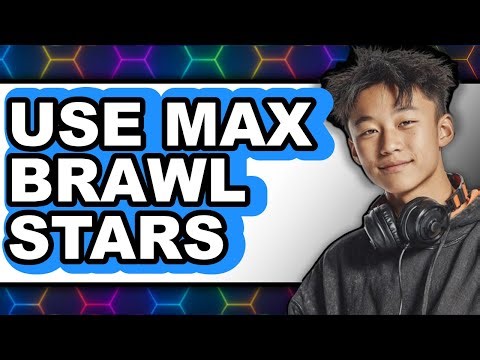 How to Use Max Brawl Stars 2025 (Only Way)