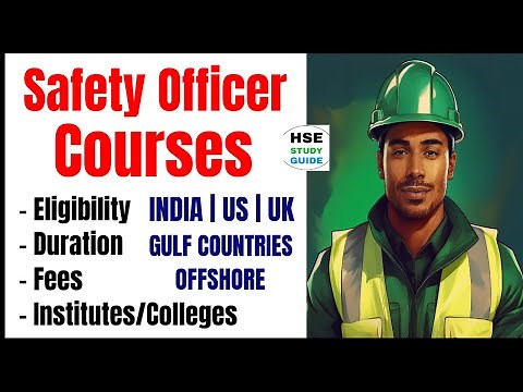 Safety Officer Courses: Eligibility | Duration | Fees | Institutes/Colleges ‪@hsestudyguide‬