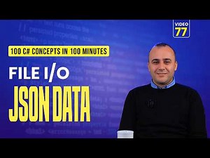 77. C# File I/O | JSON Serialization & Deserialization