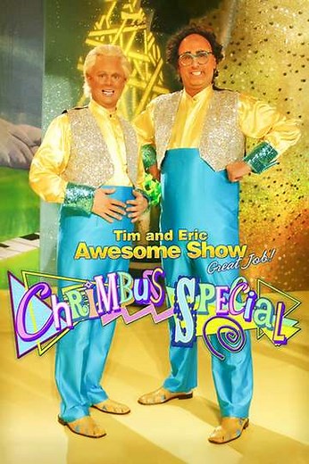 Tim and Eric Awesome Show, Great Job! Chrimbus Special - Movie
