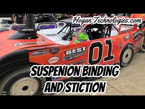 Dirt Late Model and Dirt Modified Suspension Binding and Sticktion