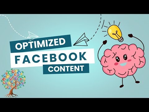 How to Create Optimized Facebook Content That Gets More Reach