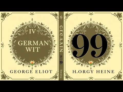 IV GERMAN WIT HENRY HEINE 99 by George Eliot