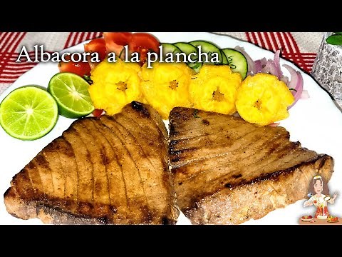 🐟CÓMO PREPARAR ALBACORA A LA PLANCHA JUGOSITA😘👌‼️