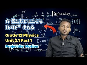 Grade 12 Physics: Unit 2 | 2.1 Part 1 | Projectile Motion